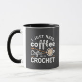 I Just Need Coffee and My Crochet Quote Art Mok (Links)