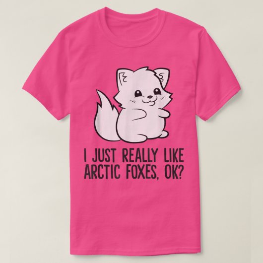 I Just Really Like Arctic Foes  T-shirt (Design voorkant)