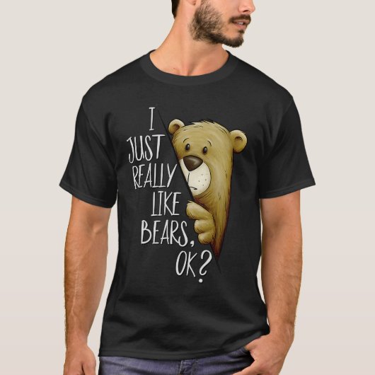 I Just Really Like Bears Ok Funky Bear Love T-shirt (Voorkant)