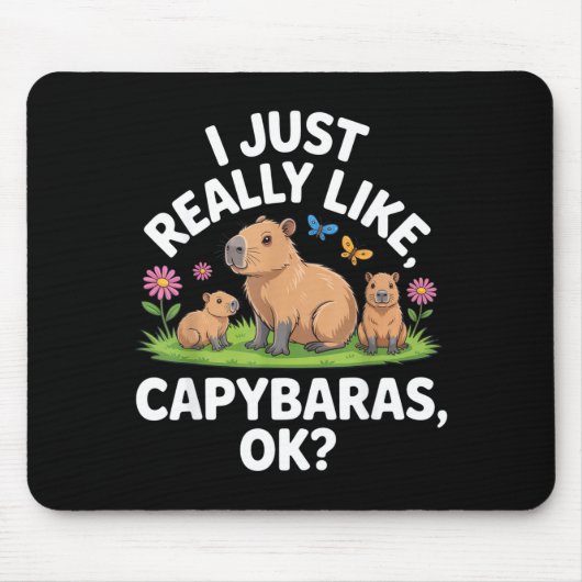 I Just Really Like Capybaras Ok_ Animal Lover Funn Muismat (Voorkant)