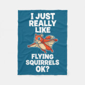 I Just Really Like Flying Squirrels Ok  Fleece Deken (Voorkant)