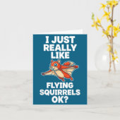 I Just Really Like Flying Squirrels Ok Kaart (Gele Bloem)