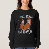 I Just Really Like Foxes OK Fox  1 Trui (Voorkant)