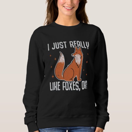 I Just Really Like Foxes OK Fox 1 Trui (Voorkant)