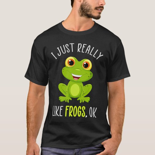 I Just Really Like Frogs Ok T-shirt (Voorkant)