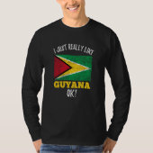 I Just Really Like Guyana Flag T-shirt (Voorkant)