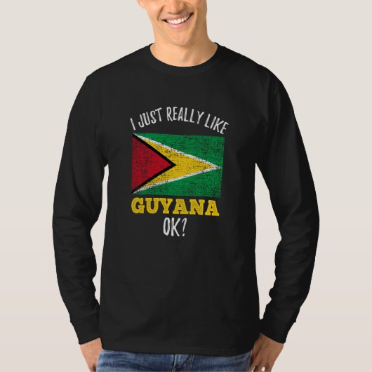 I Just Really Like Guyana Flag T-shirt (Voorkant)