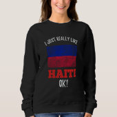 I Just Really Like Haiti Haitian Trui (Voorkant)