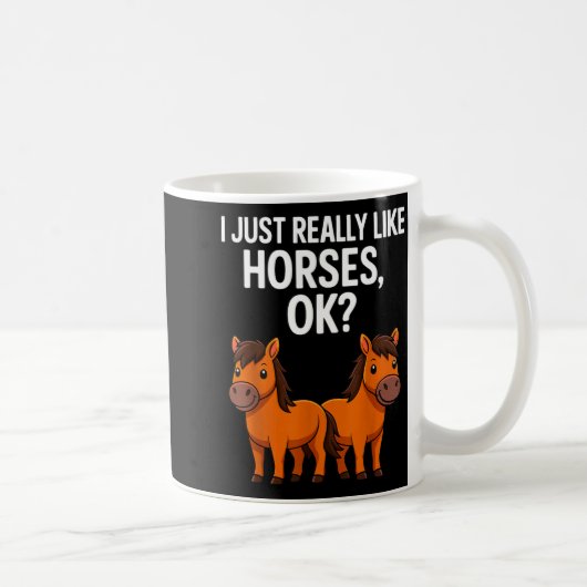 I Just Really Like Horses Ok_ Horse Riding Equestr Koffiemok (Rechts)