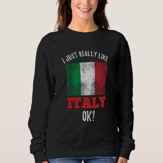 I Just Really Like Italy Italian Trui (Voorkant)