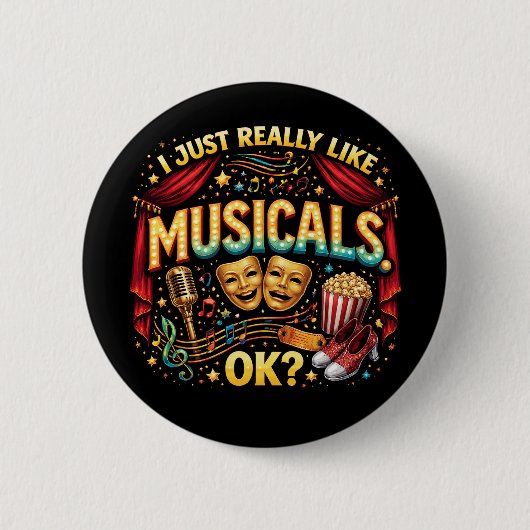 I Just Really Like Musicals, OK? Ronde Button 5,7 Cm (Voorkant)