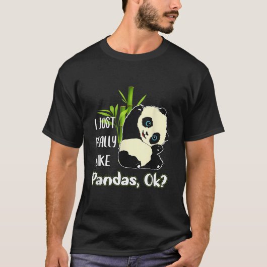 I Just Really Like Pandas Ok Pandas T-shirt (Voorkant)