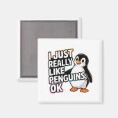 I Just Really Like Penguins Ok Funny Design Magneet (Voorkant / Achterkant)