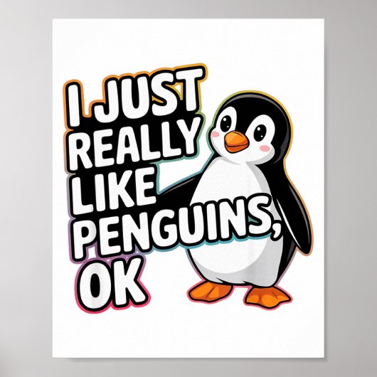 I Just Really Like Penguins Ok Funny Design  Poster (Voorkant)