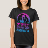 I Just Really Like Penguins OK Penguin T-shirt (Voorkant)