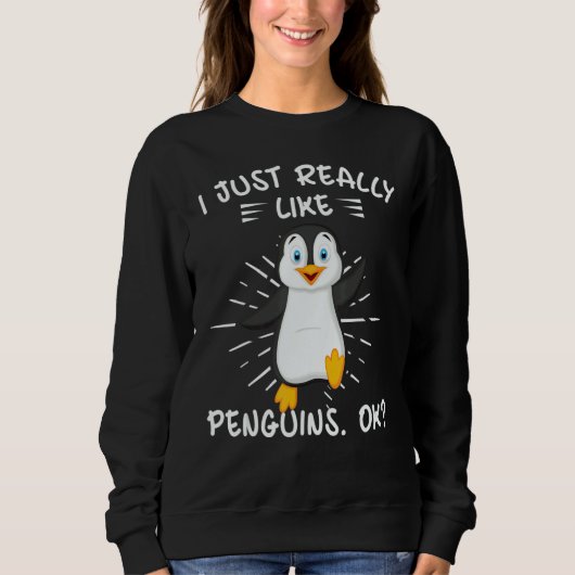 I Just Really Like Penguins OK Penguin Trui (Voorkant)