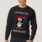 I Just Really Like Penguins Okay Pirate Penguin Trui (Voorkant)