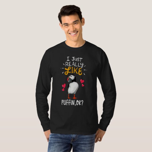 I Just Really Like Puffin Ok   Puffin T-shirt (Voorkant volledig)