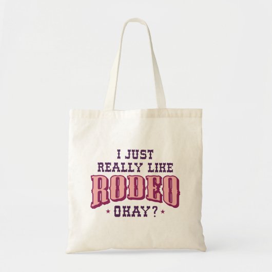 I Just Really Like Rodeo Okay Tote Bag (Voorkant)