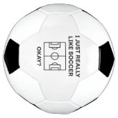 I Just Really Like Soccer Okay Voetbal (Gedraaid)