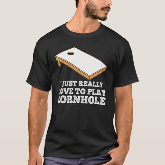 I just really love to play Cornhole Cornhole T-shirt (Voorkant)