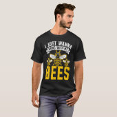 I Just Wanna Hang With My Bees Beekeeper Apiarist  T-shirt (Voorkant volledig)