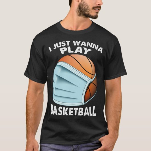I Just Wanna Play Basketball  Quarantine Baseball T-shirt (Voorkant)