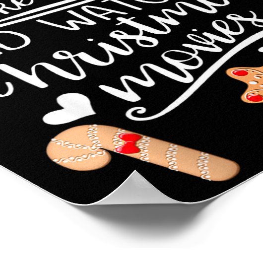 I Just Want To Bake Stuff Watch Christmas Movies C Poster (Hoek)