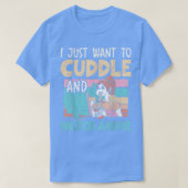 I Just Want To Cuddle And Watch Anime Otaku Kawaii T-shirt (Design voorkant)