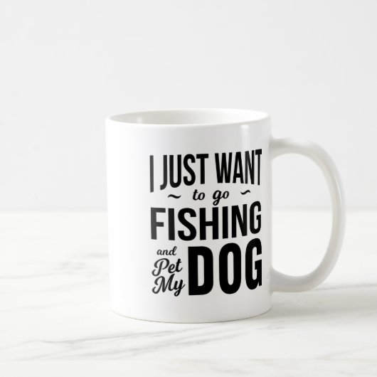 I Just Want To Go Fishing And Pet My Dog Funny Dog Koffiemok (Rechts)