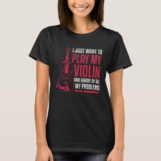I Just Want To Play My Violin T-shirt (Voorkant)