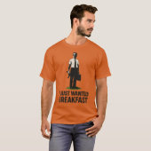 I JUST WANTED BREAKFAST T-SHIRT (Voorkant volledig)