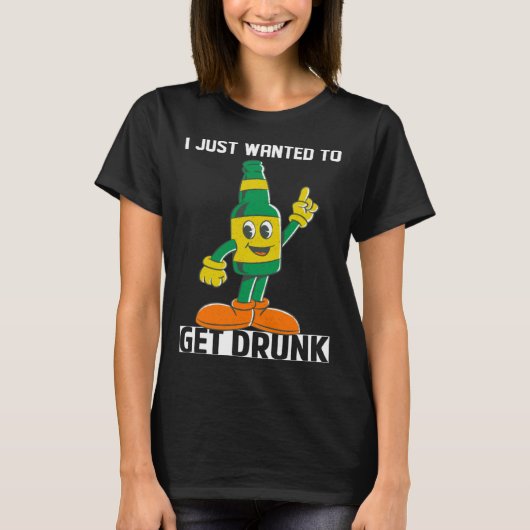 I Just Wanted To Get Drunk Beer St Patrick s Day L T-shirt (Voorkant)
