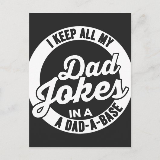 I Keep All My Dad Jokes In A Dad A Base Dad Jokes Feestdagenkaart (Voorkant)