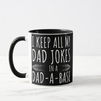 I Keep All My Dad Jokes In A Dad A Base Dad Jokes Mok