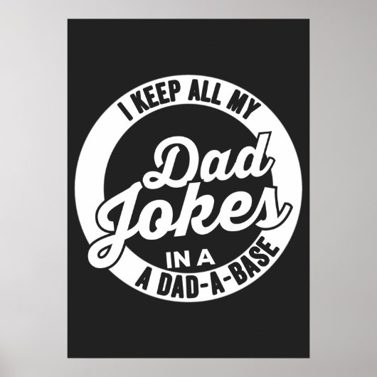 I Keep All My Dad Jokes In A Dad A Base Dad Jokes Poster (Voorkant)