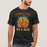 I Keep All My Dad Jokes In A Dad A Base Vintage T-shirt<br><div class="desc">I Keep All My Dad Jokes In A Dad A Base Vintage Father Dad Gift. Perfect gift for your dad,  mom,  papa,  men,  women,  friend and Famy members on Thanksgiving Day,  Christmas Day,  Mothers Day,  Fathers Day,  4th of July,  1776 Independent day,  Veterans Day,  Halloween Day,  Patrick's Day</div>
