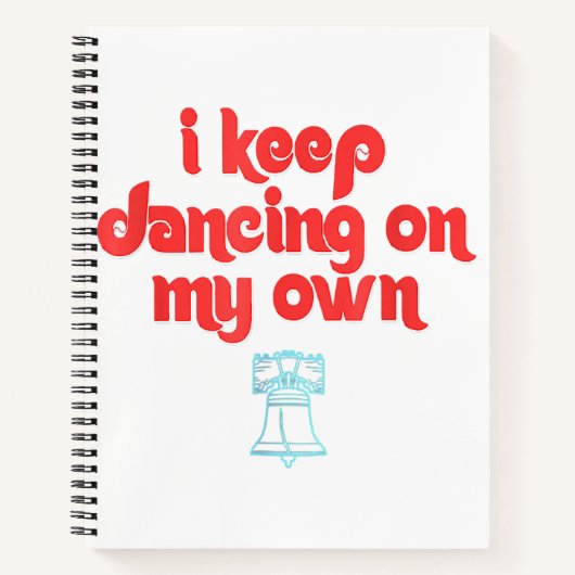 I Keep Dancing on My Own Philly Philadelphia Notitieboek (Voorkant)