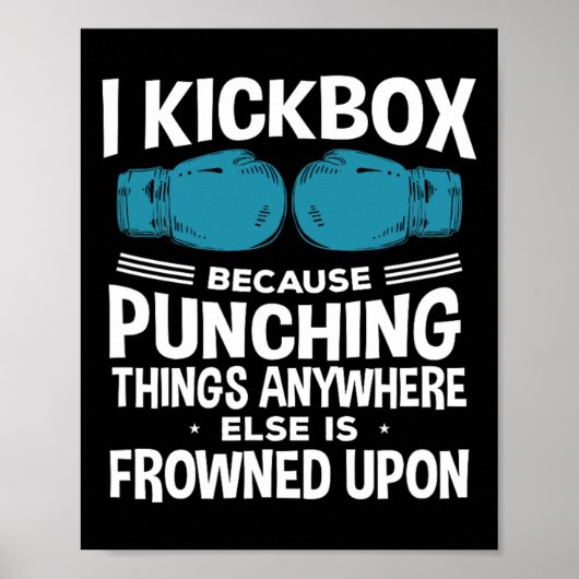 I Kickbox Because Funny Kickboxing  Poster (Voorkant)