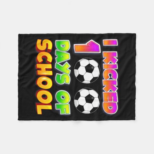 I Kicked 100 Days Of School Funny 100th Soccer Pla Fleece Deken (Voorkant (Horizontaal))