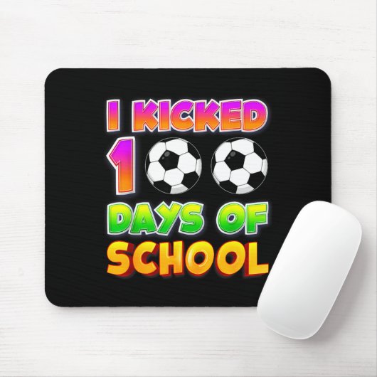 I Kicked 100 Days Of School Funny 100th Soccer Pla Muismat (Met muis)