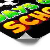 I Kicked 100 Days Of School Funny 100th Soccer Pla Poster (Hoek)