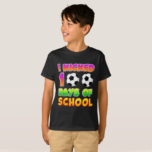 I Kicked 100 Days Of School Funny 100th Soccer Pla T-shirt (Voorkant volledig)