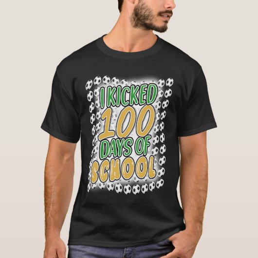 I Kicked 100 Days of School Soccer 100th Day Boys  T-shirt (Voorkant)