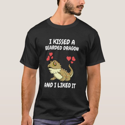 I Kissed A Bearded Dragon And I Liked It Lizard   T-shirt (Voorkant)