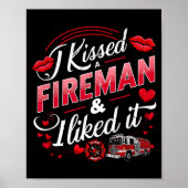 I Kissed A Fireman I Liked It Firefighter Valentin Poster (Voorkant)