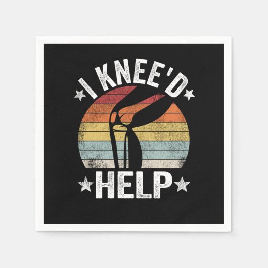 I Kneed Help Knee Surgery Joint Replacement Funny Servet (Voorkant)