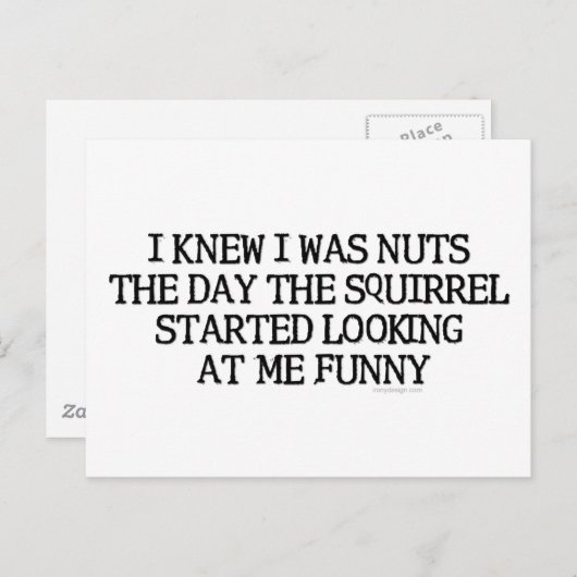 I Knew I Was Nuts Funny Saying Briefkaart (Voorkant / Achterkant)