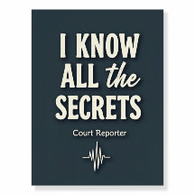 I Know All the Secrets — Court Reporter