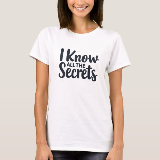 I Know All the Secrets – Court Reporter T-shirt (Voorkant)